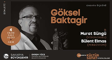 Kültür sanat sezonu Göksel Baktagir dinletisiyle başlıyor 