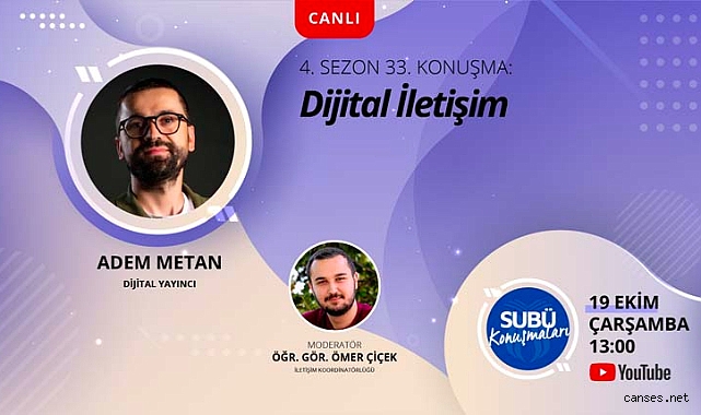 SUBÜ Konuşmaları’nda 4. sezon Adem Metan ile başlıyor