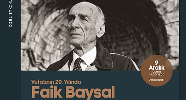 Vefatının 20. yılında Faik Baysal konuşulacak 