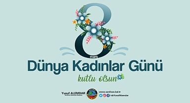 Başkan Alemdar’dan 8 Mart Dünya Kadınlar Günü Mesajı 