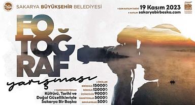 3. Ulusal Sakarya Bir Başka fotoğraf yarışması başladı 