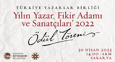 Yılın Yazar, Fikir Adamı ve Sanatçıları ödülleri Sakarya’da verilecek 