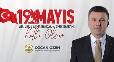 Başkan Özen'den, 19 Mayıs mesajı 