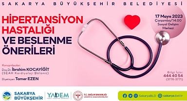 Hipertansiyon hastalığı ve beslenme önerileri SGM’de konuşulacak 
