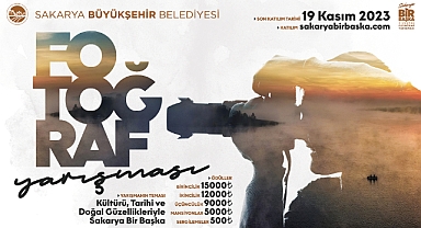 3. Ulusal Sakarya Bir Başka fotoğraf yarışmasına başvurular sona eriyor 