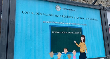 Sakarya Barosu’ndan billboardlar ile çocuk hakları farkındalığı 
