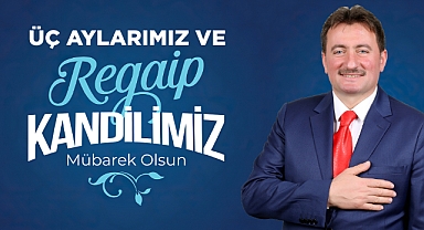 Başkan Gündoğdu’dan Regaip Kandili ve Üç Aylar Mesajı 