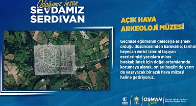En Büyük Açık Hava Arkeoloji Müzesi Olacak 