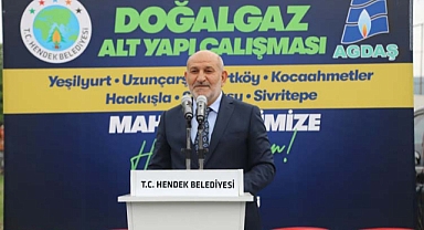 HENDEK’TE 7 MAHALLE DAHA DOĞALGAZA KAVUŞUYOR, İLK KEPÇE VURULDU 