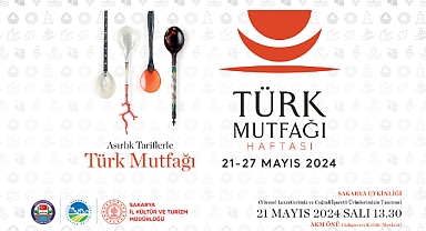 Sakarya’da Türk Mutfağı Haftası etkinlikleri başlıyor 