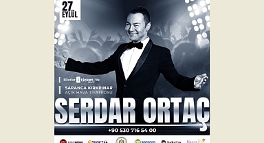 Serdar Ortaç Sapanca’da sahne alacak!