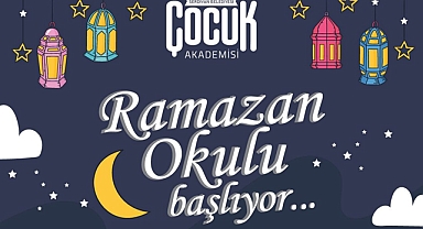 Serdivan Çocuk Akademisi'nde Ramazan Okulu Başlıyor!