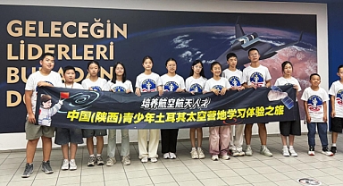 TÜRKİYE’DEN ÇİN’E UZAY VE KÜLTÜR KÖPRÜSÜ