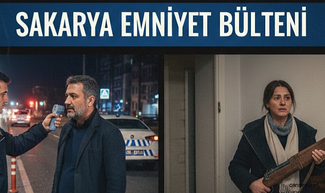 Sakarya Emniyetinden Haftalık Rapor: Alkollü Sürücüler ve Kayıp Silahlar Gündemde!