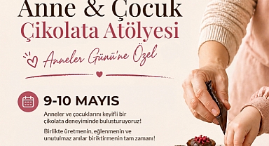 Büyükşehir’den Anneler Günü’ne Tatlı Bir Dokunuş: Anne-Çocuk Çikolata Atölyesi 